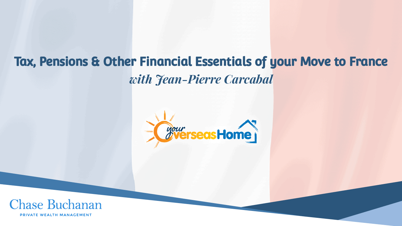 Chase buchanan tax, pensions & other financial essentials of your move to france youtube image